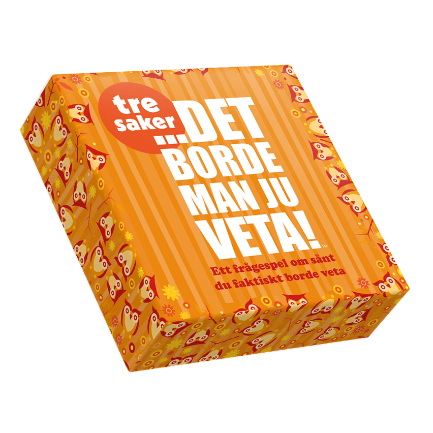 Det borde man ju veta! - Tre saker